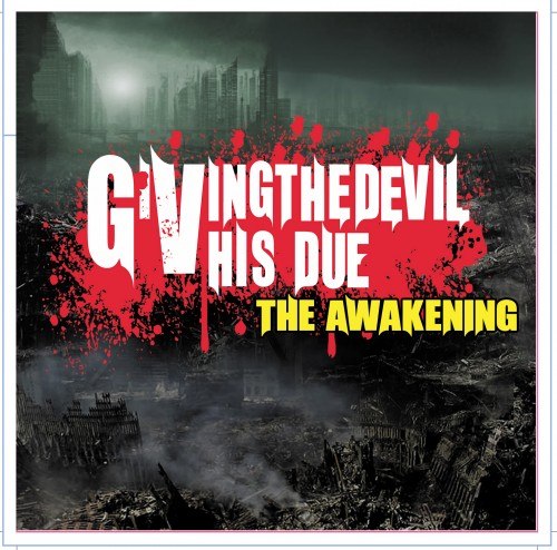 Giving The Devil His Due - The Awakening (2012)